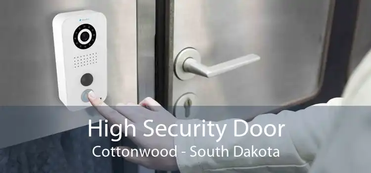 High Security Door Cottonwood - South Dakota
