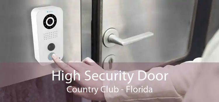 High Security Door Country Club - Florida