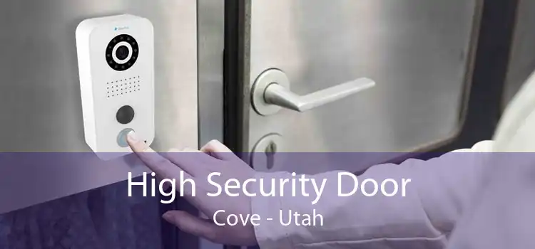 High Security Door Cove - Utah