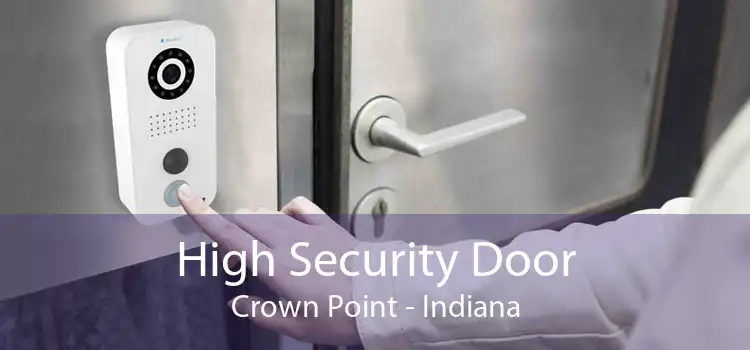 High Security Door Crown Point - Indiana