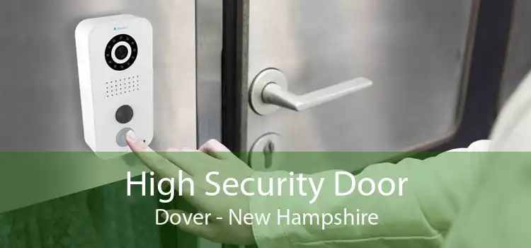 High Security Door Dover - New Hampshire