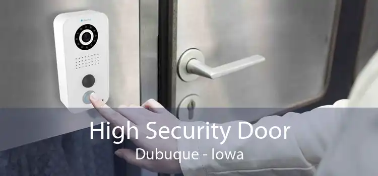 High Security Door Dubuque - Iowa