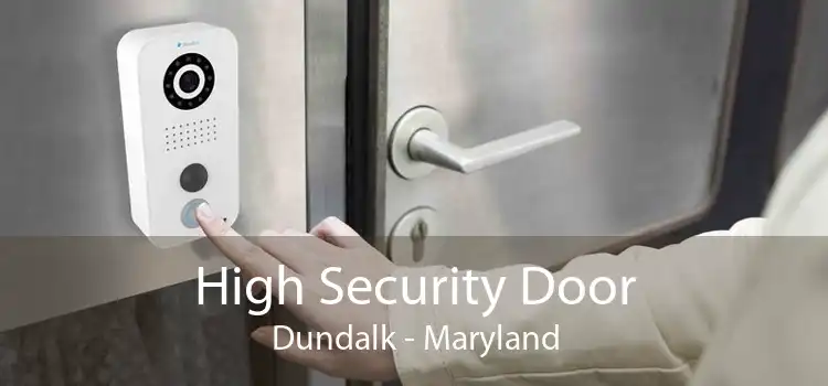 High Security Door Dundalk - Maryland