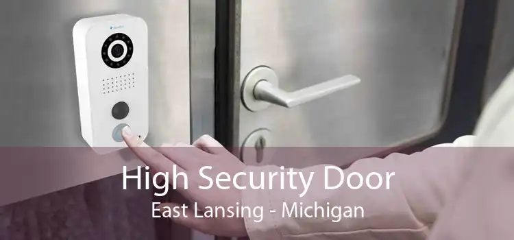 High Security Door East Lansing - Michigan