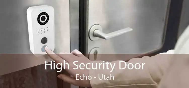 High Security Door Echo - Utah