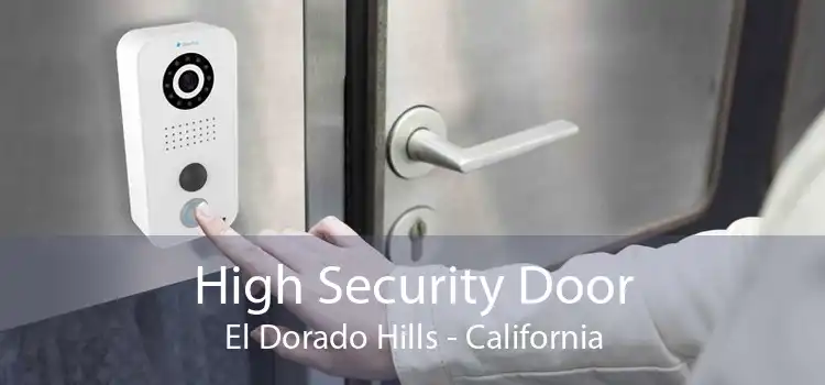 High Security Door El Dorado Hills - California