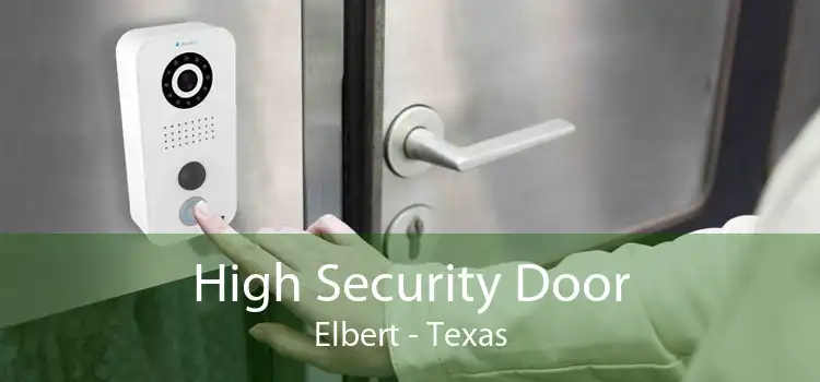 High Security Door Elbert - Texas