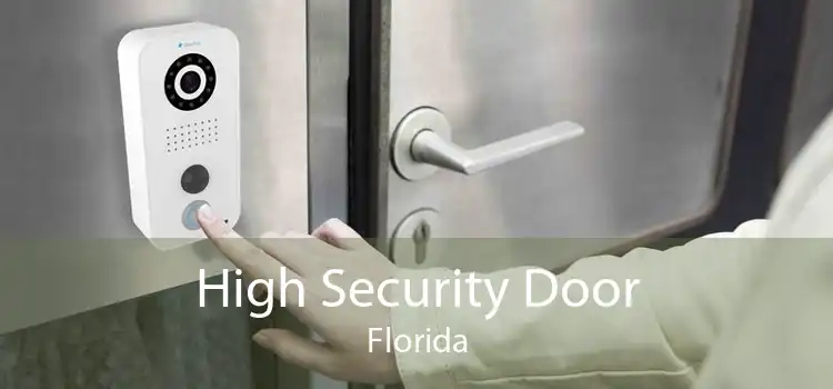 High Security Door Florida