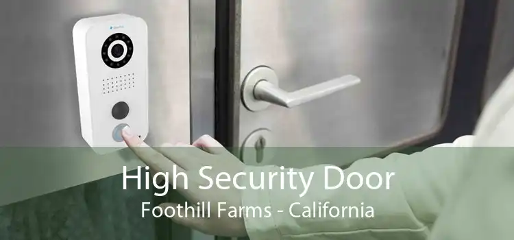 High Security Door Foothill Farms - California