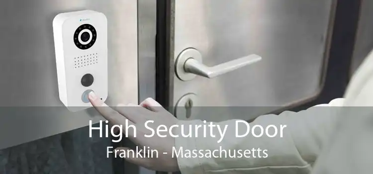 High Security Door Franklin - Massachusetts