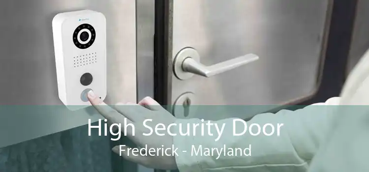 High Security Door Frederick - Maryland