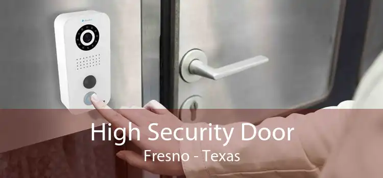 High Security Door Fresno - Texas