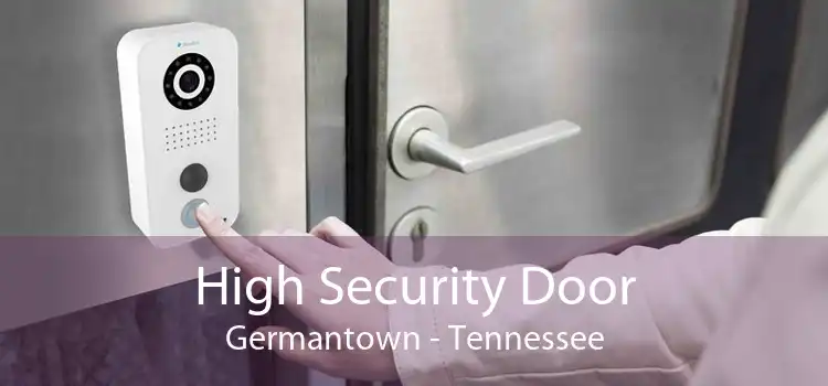 High Security Door Germantown - Tennessee