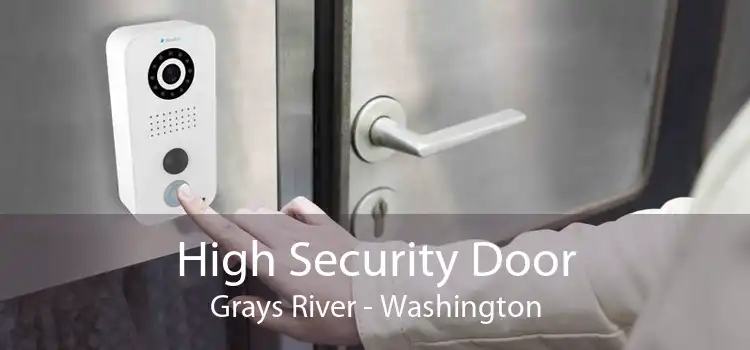 High Security Door Grays River - Washington
