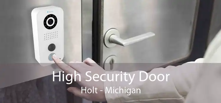 High Security Door Holt - Michigan