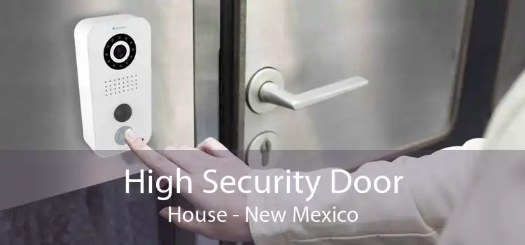 High Security Door House - New Mexico