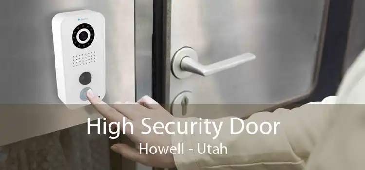 High Security Door Howell - Utah