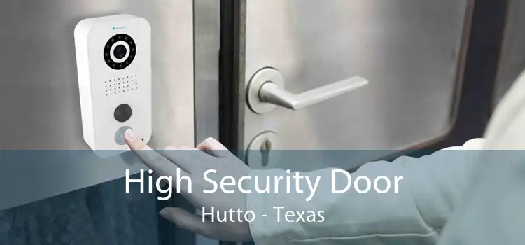 High Security Door Hutto - Texas
