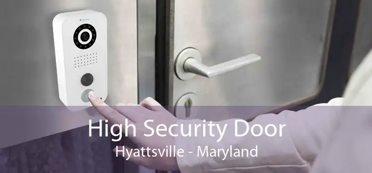 High Security Door Hyattsville - Maryland