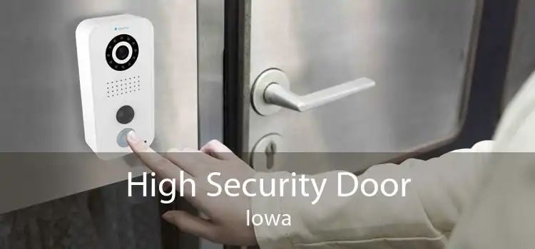 High Security Door Iowa