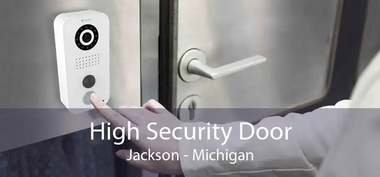 High Security Door Jackson - Michigan
