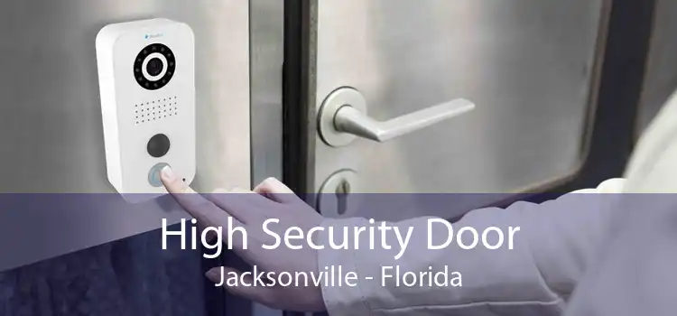 High Security Door Jacksonville - Florida