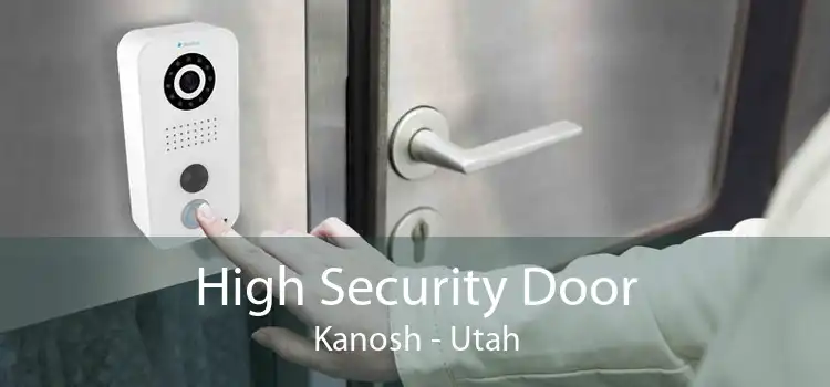 High Security Door Kanosh - Utah