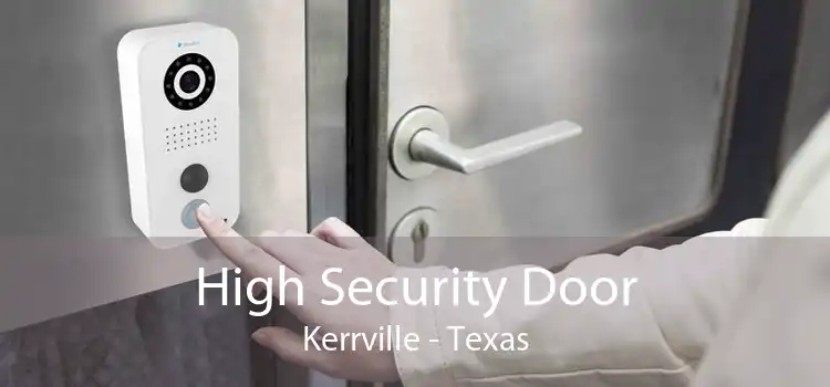 High Security Door Kerrville - Texas