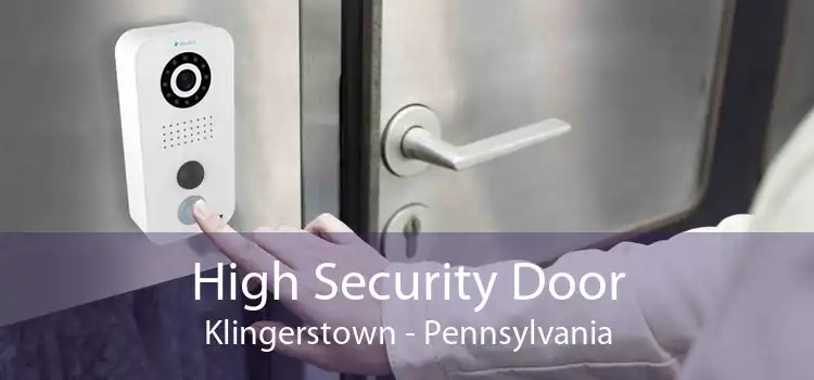 High Security Door Klingerstown - Pennsylvania