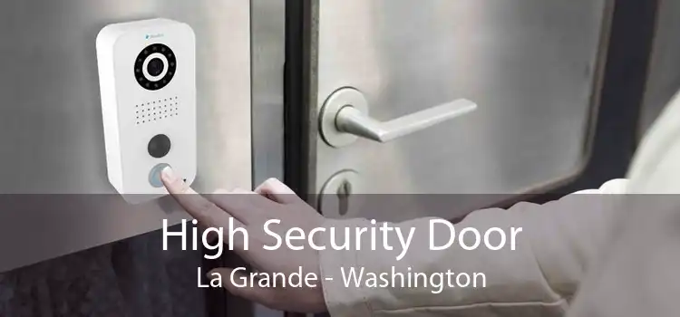 High Security Door La Grande - Washington