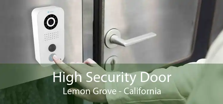High Security Door Lemon Grove - California