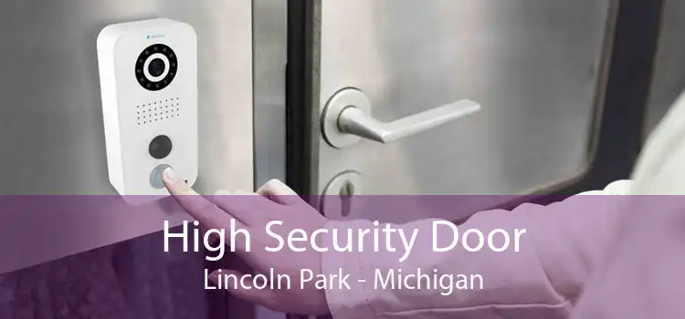 High Security Door Lincoln Park - Michigan