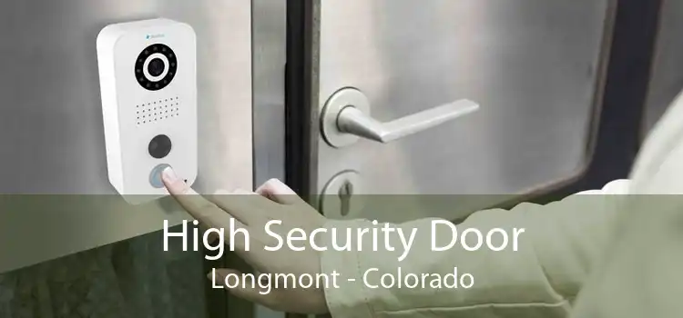 High Security Door Longmont - Colorado