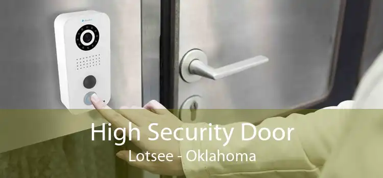 High Security Door Lotsee - Oklahoma