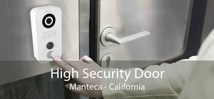 High Security Door Manteca - California