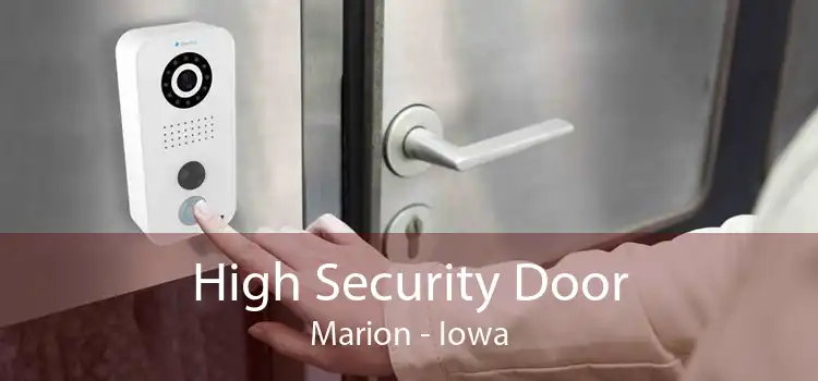 High Security Door Marion - Iowa