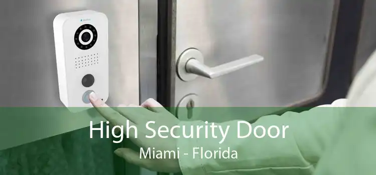 High Security Door Miami - Florida