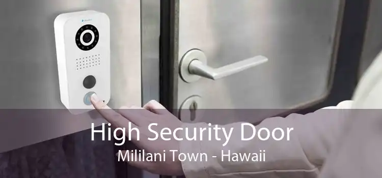 High Security Door Mililani Town - Hawaii