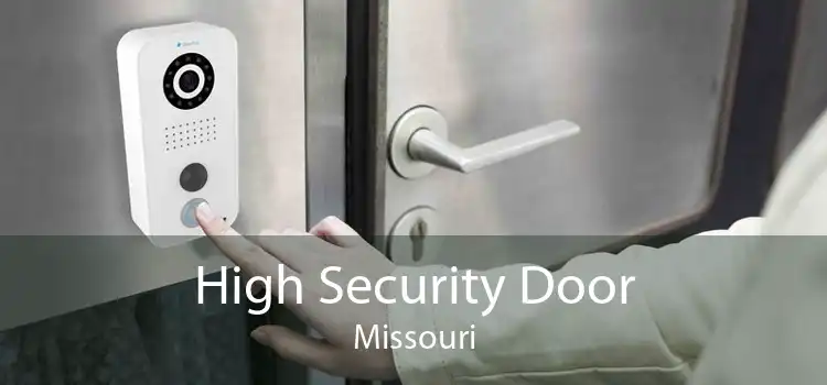 High Security Door Missouri