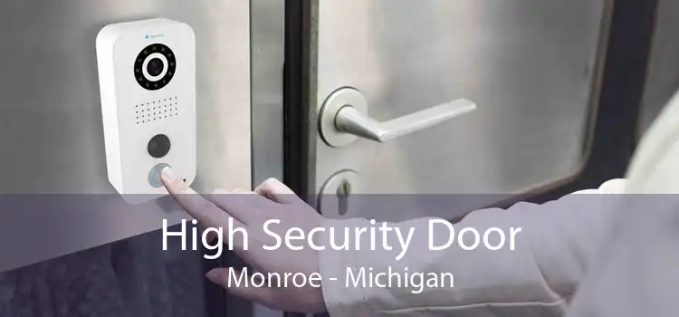 High Security Door Monroe - Michigan