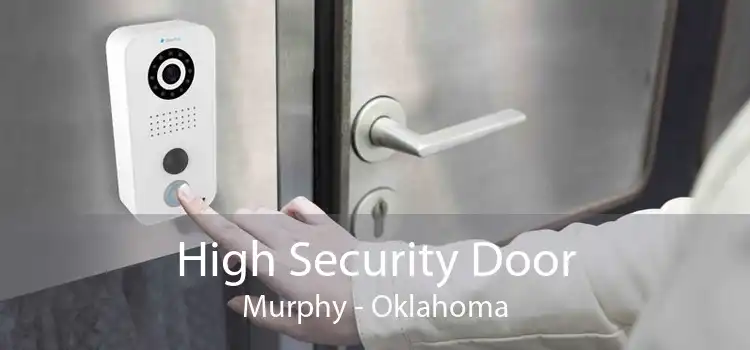 High Security Door Murphy - Oklahoma