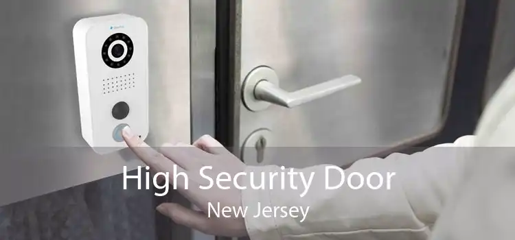 High Security Door New Jersey