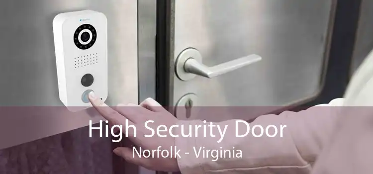 High Security Door Norfolk - Virginia