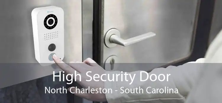 High Security Door North Charleston - South Carolina