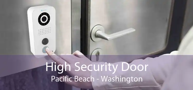 High Security Door Pacific Beach - Washington