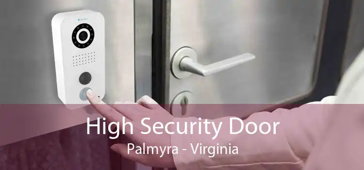 High Security Door Palmyra - Virginia