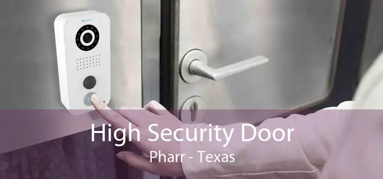 High Security Door Pharr - Texas