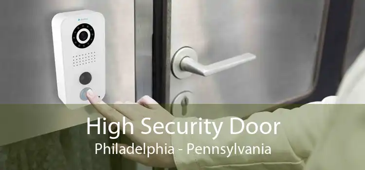 High Security Door Philadelphia - Pennsylvania