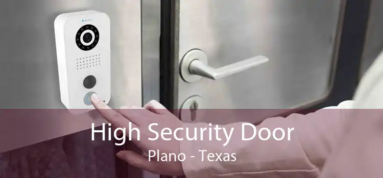 High Security Door Plano - Texas