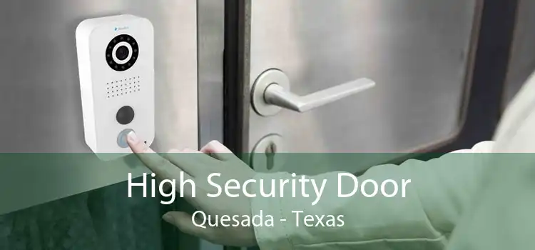 High Security Door Quesada - Texas